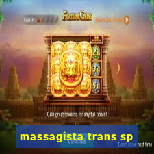 massagista trans sp